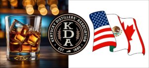 Kentucky Distillers' Association - Statement on USA, Canada, and Mexico Tariffs